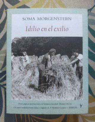 1* edición. Idilio en el exilio. Soma Morgernstern