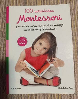 100 actividades Montessori para preparar al niñ...