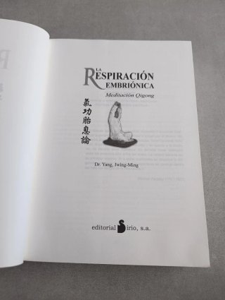 LA RESPIRACIÓN EMBRIÓNICA. MEDITACION QUIGONG. DR.