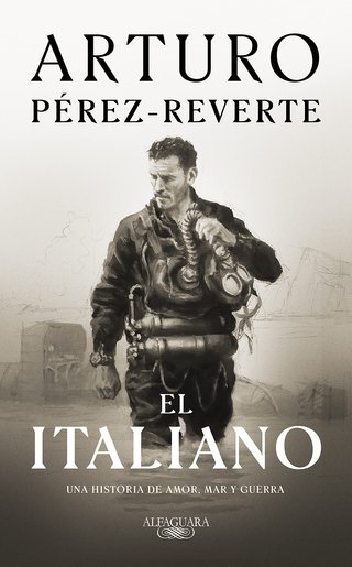 El italiano: una novela de amor, mar y guerra (His
