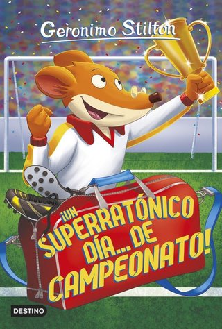 ¡Un superratónico día... de campeonato!: Geronimo