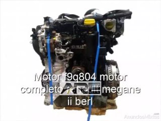 Motor f9q804 motor completo renault megane r_42335