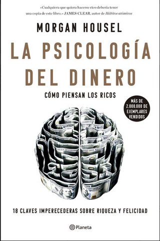 HOUSEL. LA PSICOLOGIA DEL DINERO.