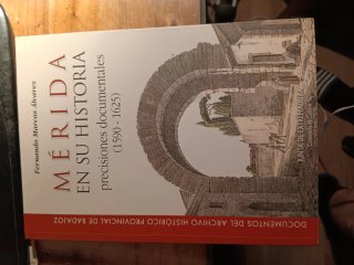 Historia de Merida. Precisiones documentales