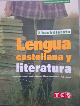 LENGUA CASTELLANA Y LITERATURA 2° BACHILLERATO