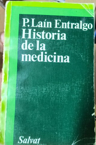 Historia de la Medicina - P. Lain Entralgo