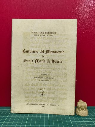 Cartulario del Monasterio de Santa María de Huerta