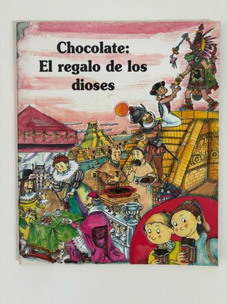 Cuento chocolate el reagalo de los dioses
