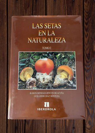 Libro Las setas en la naturaleza tomo 1