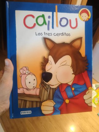 Caillou. Hansel y Gretel. Los 3cerditos. Caperucit
