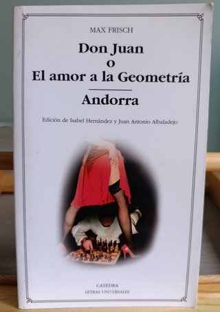 DON JUAN O EL AMOR A LA GEOMETRIA; ANDORRA” - Max