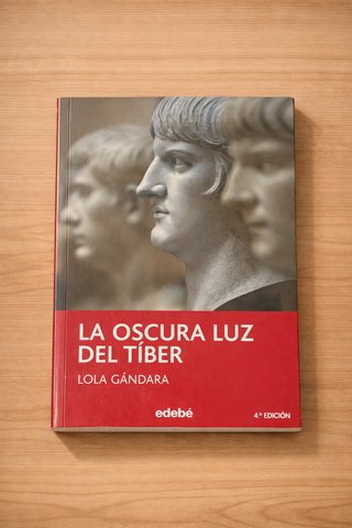 LA OSCURA LUZ DEL TÍBER — Lola Gándara