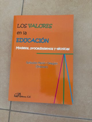 Los valores en la educación : modelos, procedim...
