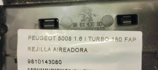 REJILLA AIREADORA PEUGEOT 5008 1.6 I TURBO 180 FA