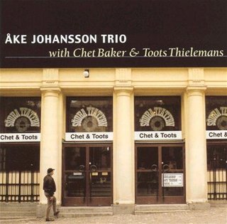 Åke Johansson Trio With Chet Baker & Toots Thielem