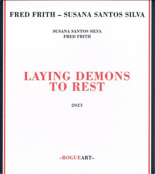 Fred Frith - Susana Santos Silva - Laying Demons T