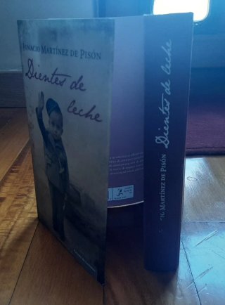 Dientes de leche (tapa dura) Ignacio Mtnez. Pisón