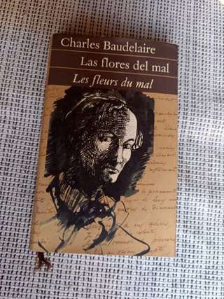 Libro LAS FLORES DEL MAL. Charles Baudelaire 371p.
