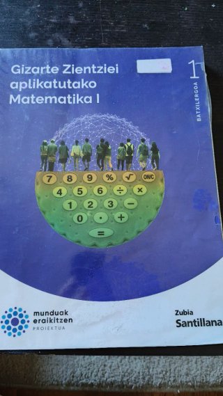 Gizarte Zientziei aplikatitako Matematika 1