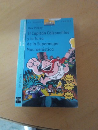 El Capitán Calzoncillos y la furia de la Superm...