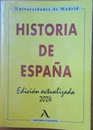 Historia de España - 2024 Universidades de Madrid