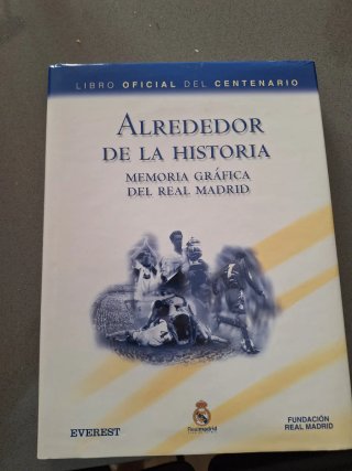 Alrededor de la Historia. Memoria gráfica del R...