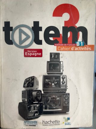 Totem 3 méthode de français : B1