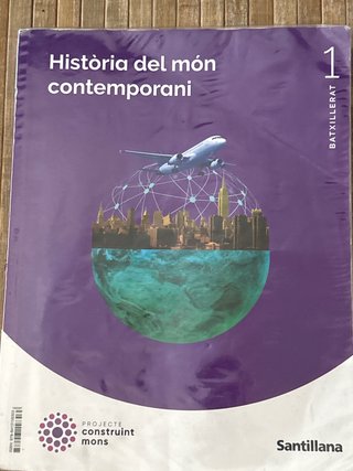 HISTORIA DEL MON CONTEMPORANI 1 BTX CONSTRUINT ...
