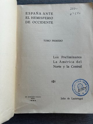 España Ante El Hemisferio De Occidente Tomo I 1924