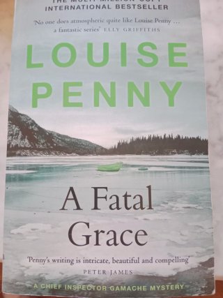 A Fatal Grace (a Chief Inspector Gamache Myster...