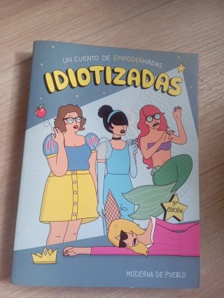 Idiotizadas