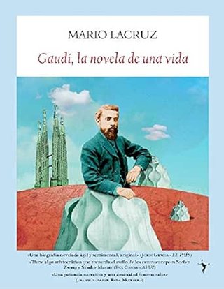 Gaudí, la novela de una vida