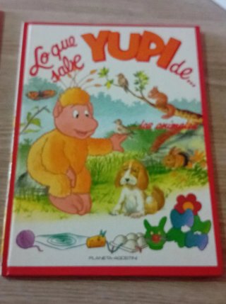 Libro infantil. Lo que sabe Yupi de los animales.
