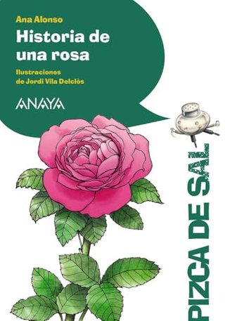Historia de una rosa (LITERATURA INFANTIL - Pizca
