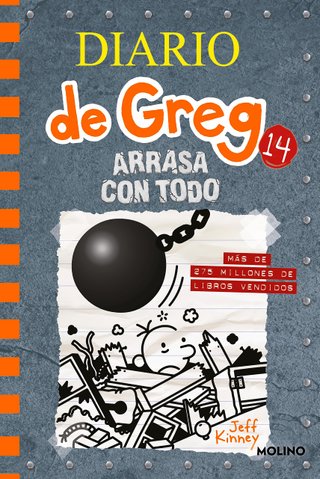 Diario de Greg 14 - Arrasa con todo (Universo Diar