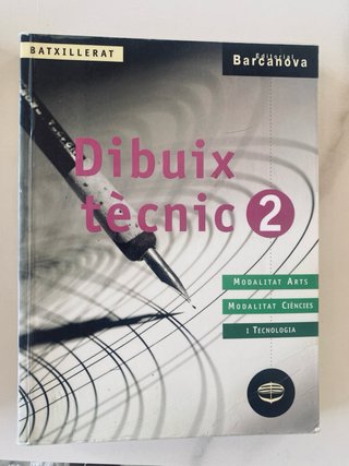 Dibuix tècnic 2 Batxillerat. Llibre de l ' alumne