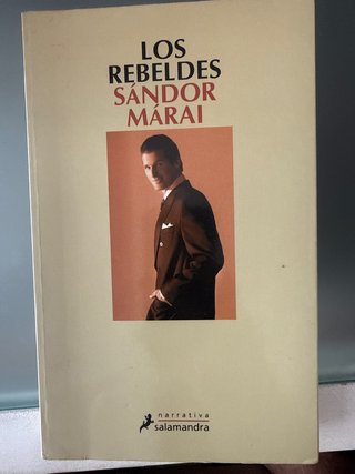 Los rebeldes - Sandor Marai - Libro