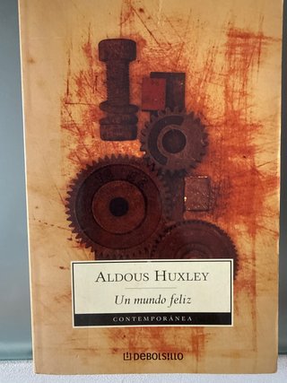 Un mundo feliz / Brave New World-  Aldous Huxley