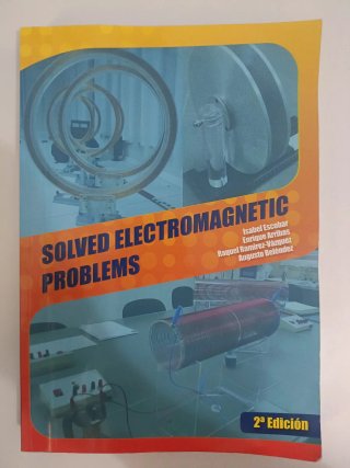 Solved electromagnetics problems 2 edicion