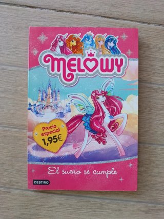Libro Melowy. El Sueño se cumple