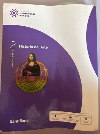 HISTORIA DEL ARTE 2 BTO CONSTRUYENDO MUNDOS