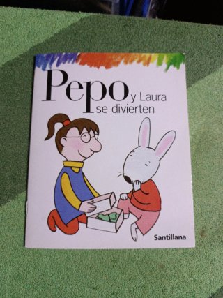 Pepo y Laura se divierten Un cuento escrito por...