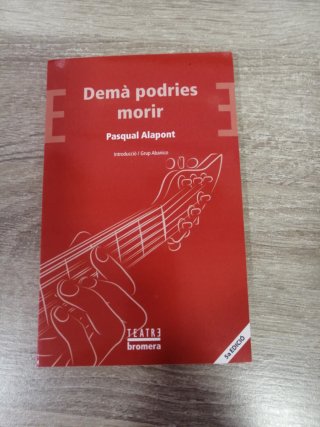 Demà podries morir