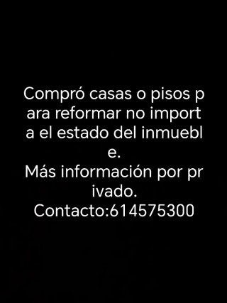Me interesan casas y pisos no importa el estado