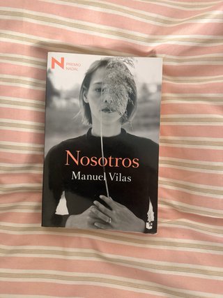 Libro Nosotros de Manuel Vilas - P. Nadal