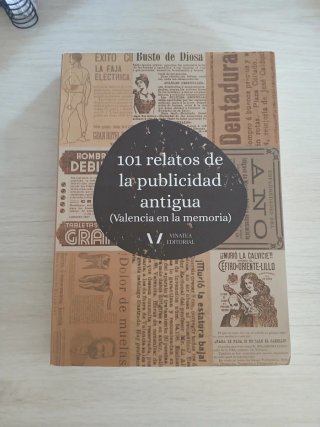101 relatos de la publicidad antigua (Valencia ...