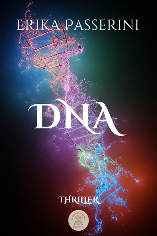 Romanzo Thriller "DNA" di Erika Passerini