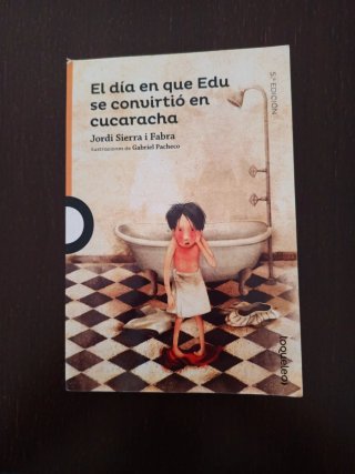 El día en que Edu se convirtió en cucaracha