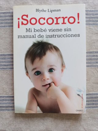 Libro ¡Socorro! Mi bebé viene sin manual