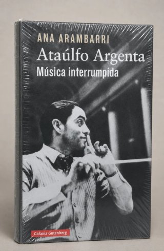 Libro Ataúlfo Argenta Música Ininterrumpida